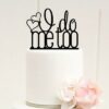 I Do Me Too wedding cake topper