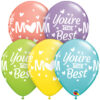 Mum you are the best balloon Mum you are the best balloon