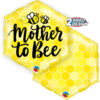 Mother to Bee hexagon foil balloon 20 inch helium quality, Auckland NZ