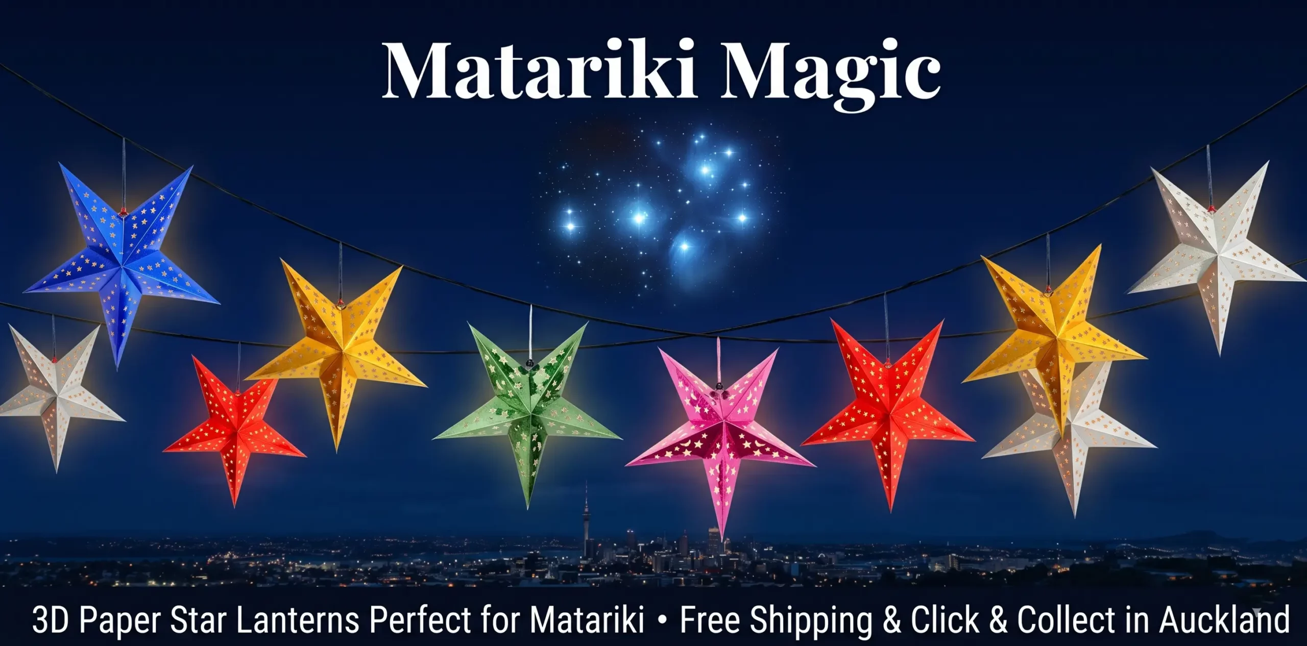 Matriki Magic Colourful 3D paper star lanterns hanging across a Matariki night sky above the Auckland skyline — Balloons4you NZ
